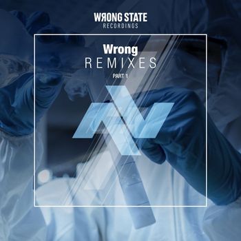 Various Artists - Wrong Remixes, Pt. 1