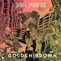 BSN Posse - Golden Brown