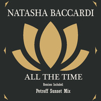 Natasha Baccardi - All The Time