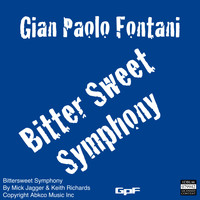 Gian Paolo Fontani - Bitter Sweet Symphony
