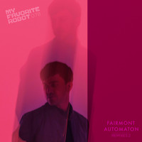 Fairmont - Automaton Remixes 2