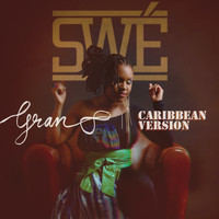 Swé - Gran 8 (Caribbean Version [Explicit])