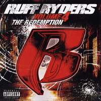 Ruff Ryders - The Redemption Vol. 4 (Explicit)