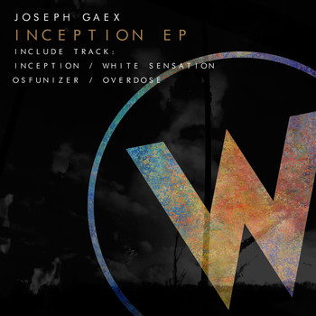 Joseph Gaex - Inception EP