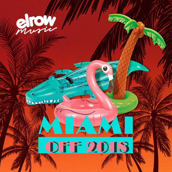 Various Artists - Miami Off 2018