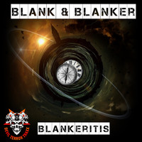 Blank & Blanker - Blankeritis