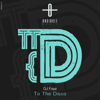 DJ Fopp - To The Disco