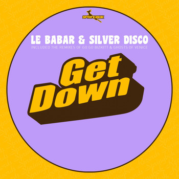 Le Babar & Silver Disco - Get Down
