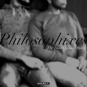 Agency - Philosophixes: The Dan Thomas Mixes