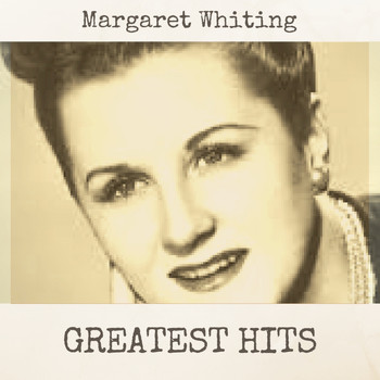 Margaret Whiting - Greatest Hits