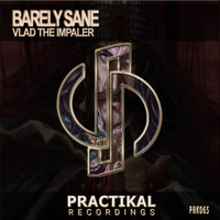 Barely Sane - Vlad The Impaler