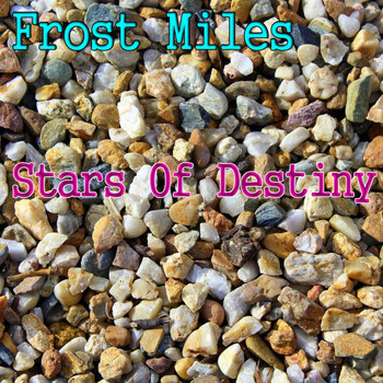 Frost Miles - Stars Of Destiny