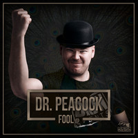 Dr. Peacock - Fool EP