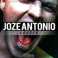 Joze Antonio - Louder