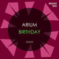 ARIUM - Birthday