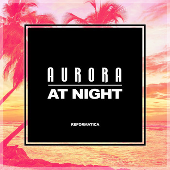 Aurora - At Night