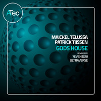 Maickel Telussa, Patrick Tijssen - Gods House