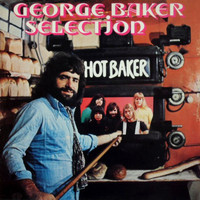 George Baker Selection - Hot Baker (Remastered)
