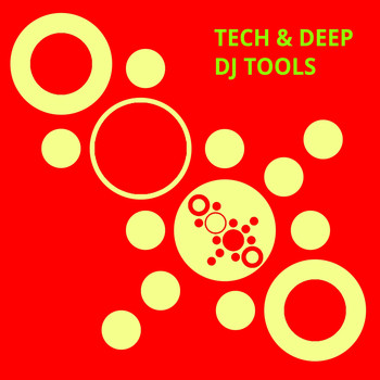 Various Artists - Tech & Deep DJ Tools