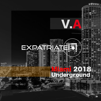 Various Artists - Miami Underground 2018