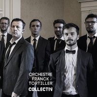 Franck Tortiller - Orchestre Franck Tortiller Collectiv