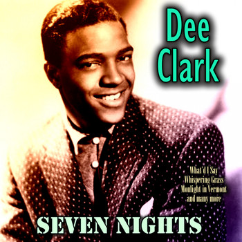 Dee Clark - Seven Nights