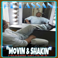 PB Hassan - Movin & Shakin