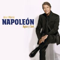 José María Napoleón - Agua Y Sed