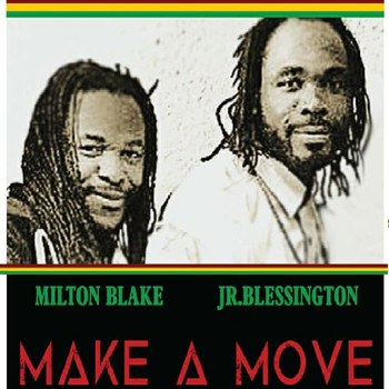 Milton Blake - Make A Move