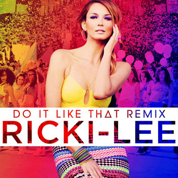 Ricki-Lee - Do It Like That (Remix)