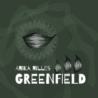 Anika Nilles - Greenfield (Video Version)