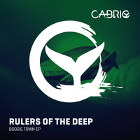 Rulers Of The Deep - Boogie Town Ep