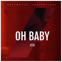 Esta - Oh Baby