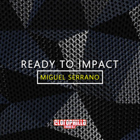 Miguel Serrano - Ready to Impact