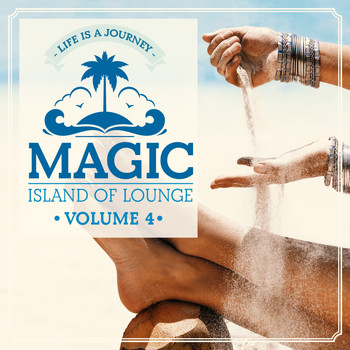 Various Artists - Magic Island of Lounge, Vol.4 (Life is a journey)