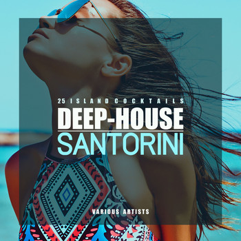 Various Artists - Deep-House Santorini (25 Island Cocktails)