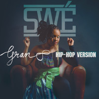 Swé - Gran 8 (Hip-Hop Version [Explicit])