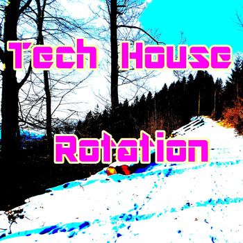 Various Artists - Tech House Rotation