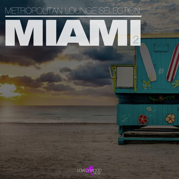 Various Artists - Metropolitan Lounge Selection: Miami, Vol. 2