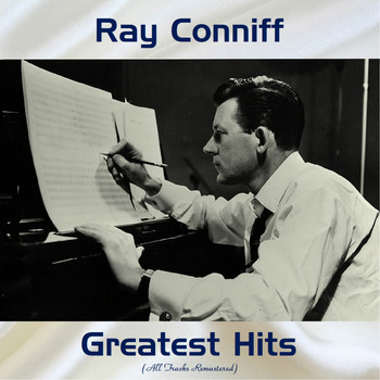 Ray Conniff - Ray Conniff Greatest Hits (All Tracks Remastered)