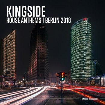 Various Artists - Kingside House Anthems - Berlin 2018