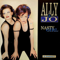 Ally & Jo - Nasty Girl