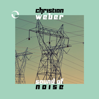 Christian Weber - Sound of Noise