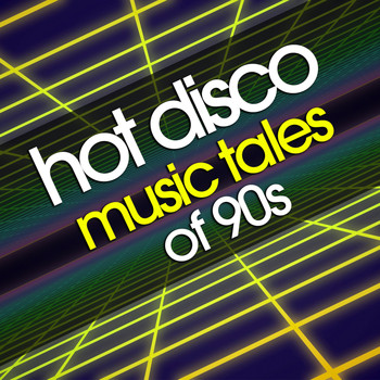 Various Artists - Hot Disco Music Tales of 90S