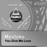 Mesteks - You Give Me Love