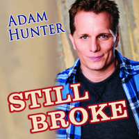 Adam Hunter - Still Broke