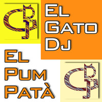El Gato DJ - El Pum Patà