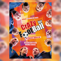 Michele Braga - Crazy For Football (Colonna sonora originale del film)