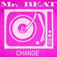 Mr. Beat - Change
