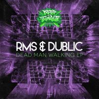 RMS & Dublic - Deadman Walking